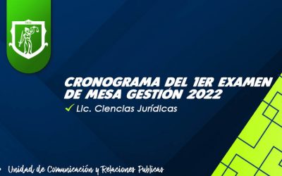 CRONOGRAMA DEL 1er EXAMEN DE MESA GESTIÓN 2022
